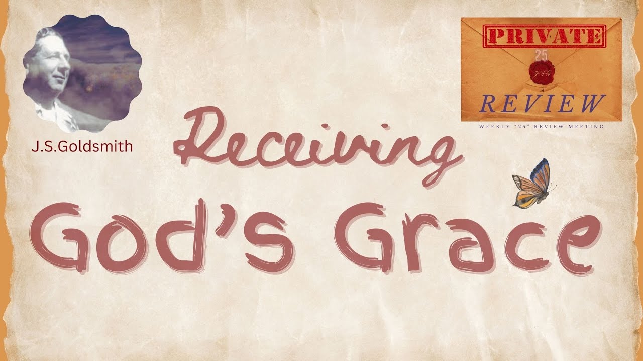 Receiving God's Grace Private 25 Review YouTube