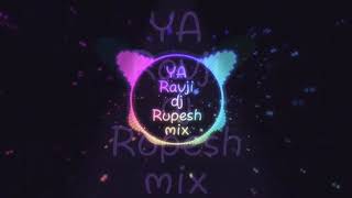 Ya Ravji DJ Rupesh Unreleased Link In Description