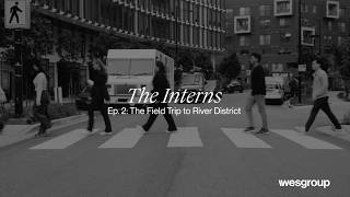 The Interns - Episode 2: The Field Trip | Wesgroup Properties