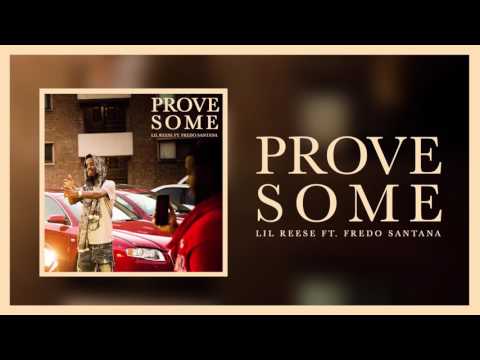 Lil Reese Prove Some Feat Fredo Santana Official Audio