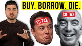 Buy. Borrow. Die. | How The Rich Stay Rich