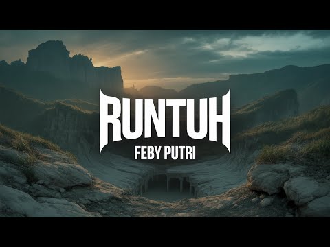 Runtuh – Feby Putri | AI Rock Cover