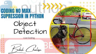 Coding No max Suppression in python (Object Detection, Computer Vision)