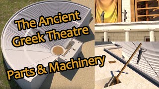 The Ancient Greek Theatre -  Parts and Machinery (3D)