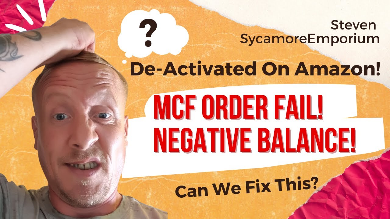 Fix Amazon DeActivated Account MCF Order Negative Balance Issue