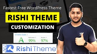 Fast & Free WordPress Theme | Rishi Theme Customization | Core Web Vitals Optimized