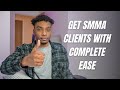 Get SMMA Clients With Complete EASE (No Bs)