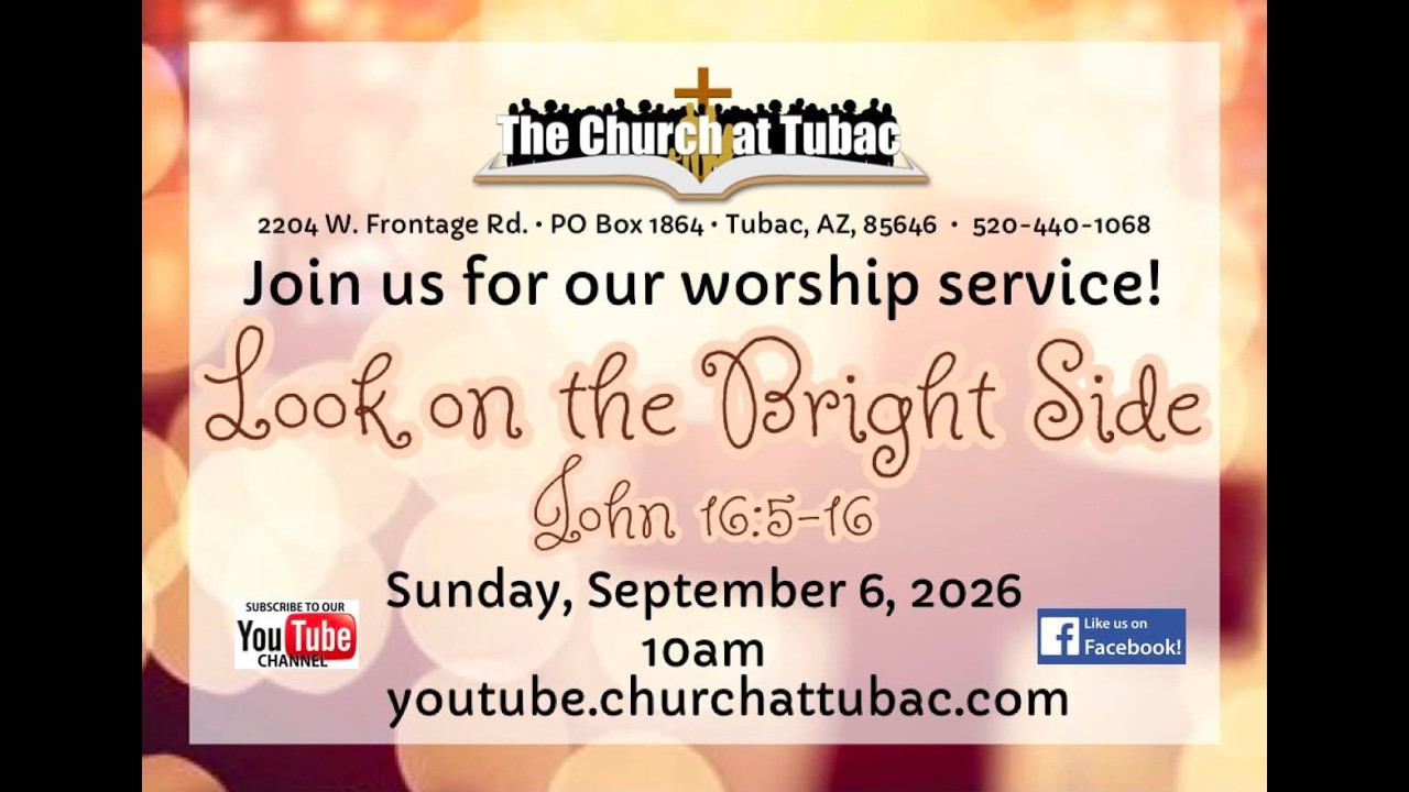 Sep 6 2026 Service - Look on the Bright Side