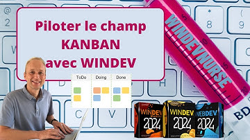 229.TUTO WINDEV/WEBDEV Piloter le champ kanban avec le wlangage.