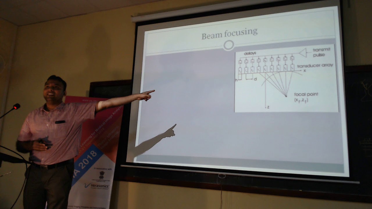 Breamforming, Transducer and Image Formation, Arun Thittai, IIT Madras, WMLMIA2018