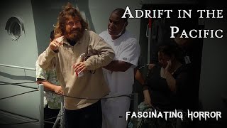 Adrift in the Pacific | A Short Documentary | Fascinating Horror