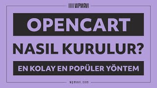 Opencart Kurulumu - Tüm Detaylarıyla Opencart Yükleme