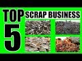 Top 5 profitable scrap business with low investment
