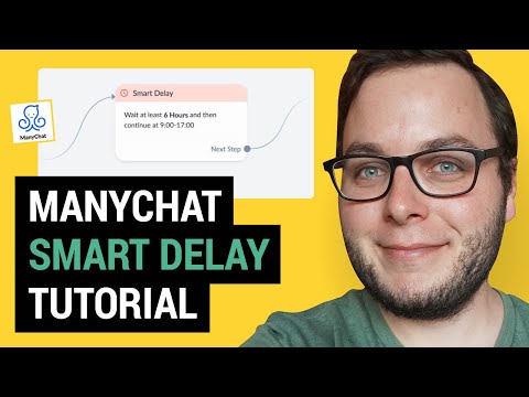 How To Use SMART DELAYS in ManyChat