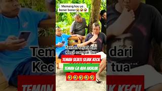 Sahabat sejak kecil sampai tua  #teman #sahabat #lucu #funny #comedy #shorts #ngakak #komedi #kocak