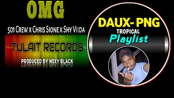 OMG_2019_Prod By_ Noxy Black _ 501 Crew_ Chris Sione_ Shy Viida