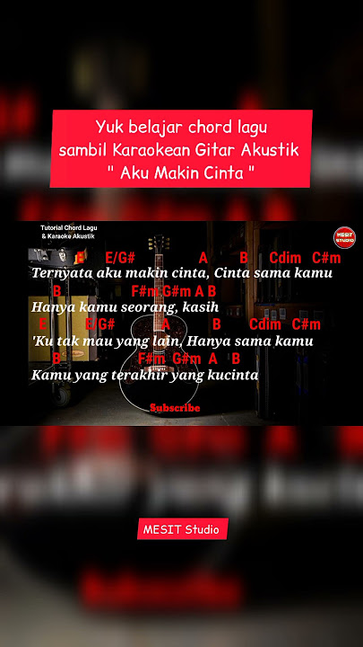 Yuk Karaokean sambil Belajar Chord Lagu 'Aku Makin Cinta' Vina Panduwinata