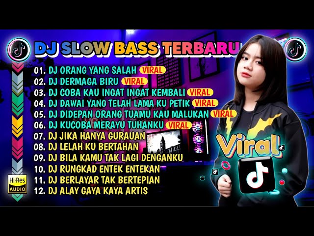DJ SLOW FULL BASS TERBARU 2024🎵DJ KU SUDAH MENCOBA TUK BERIKAN BUNGA X DJ DERMAGA BIRU FULL ALBUM class=