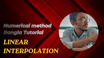 Numerical Method Bangla Tutorial 13 : Linear Interpolation