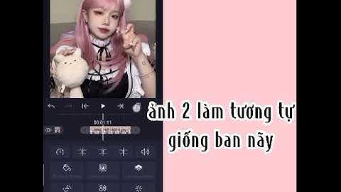 [Tutoral Part 1] Tut skill đơn giản cho những bạn mới tập edit Am nè