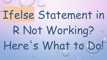 Ifelse Statement in R Not Working? Here