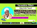 Qaybtii 5aad: Qisadii ISRAA WAL MICRAAJ الإسرا والمعراج sheekh saalax mucalim Mp3 Song