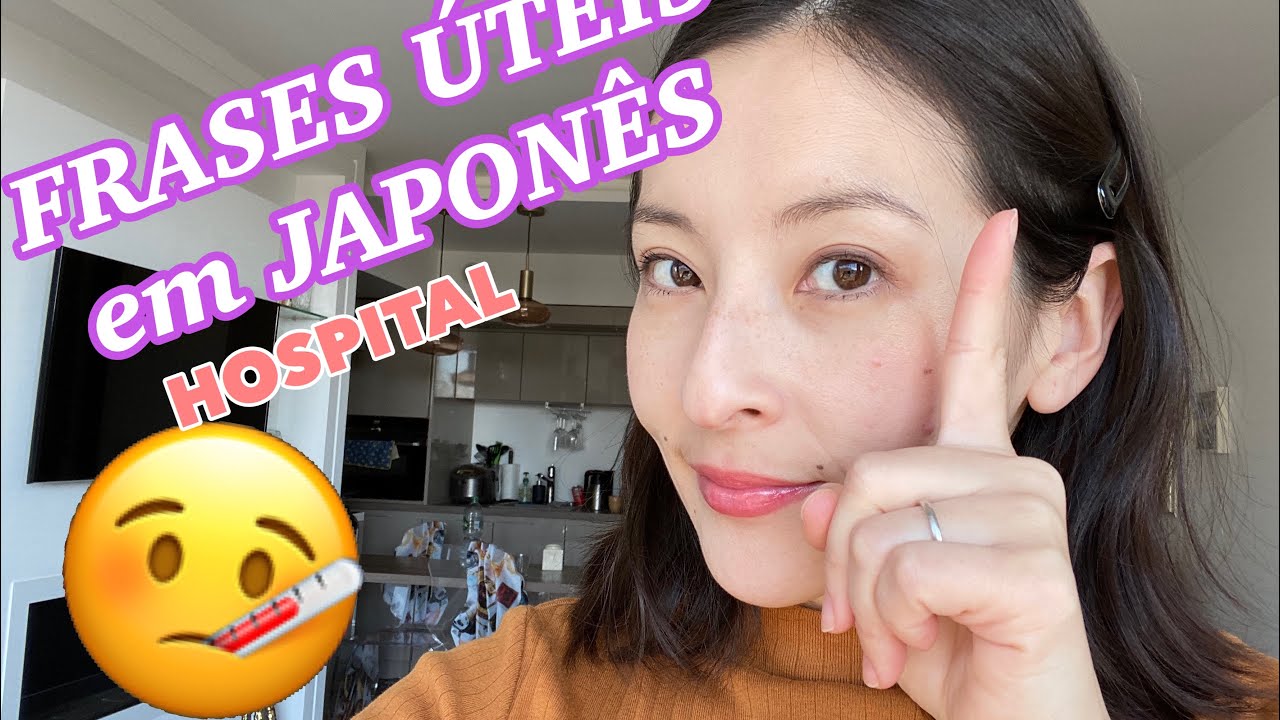 [APRENDENDO JAPONÊS] FRASES e PALAVRAS ÚTEIS para usar no HOSPITAL!