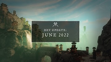 New World:  Dev Update - June 2022