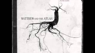 Matthew and the Atlas - Within The Rose chords