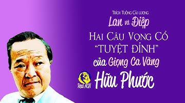 HỮU PHƯỚC VỚI HAI CÂU VỌNG CỔ ĐỂ ĐỜI TRONG ‘LAN VÀ ĐIỆP’
