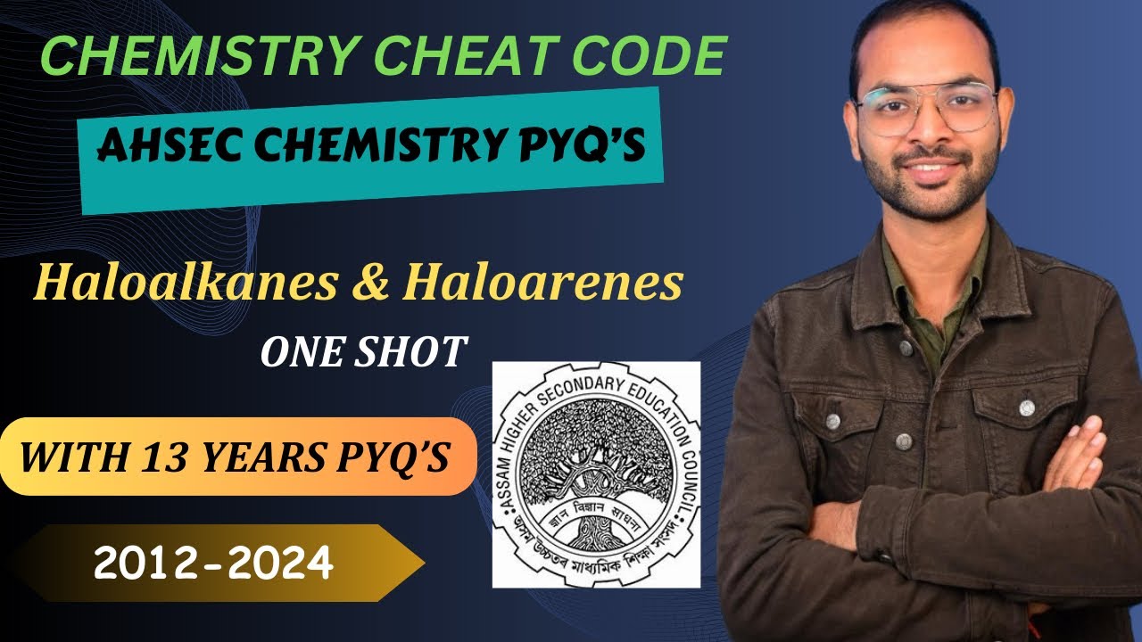 Haloalkanes & Haloarenes | AHSEC |Class -12 | Previous Year Questions | TAKSHA INSTITUTE