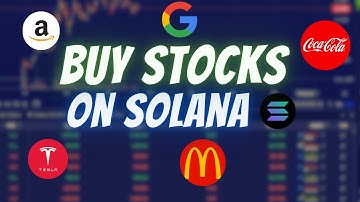 How To Buy Tokenized Stocks On The Solana Blockchain Xstocks (Use Crypto To Buy Stocks)