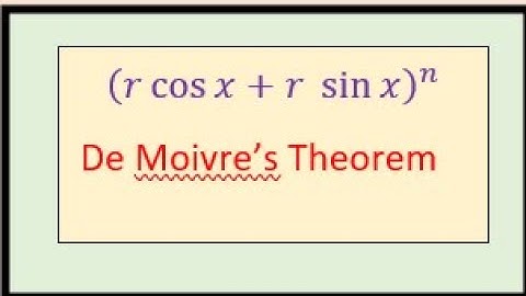 Mathematical Induction to Prove De Moivre’s Theorem Complex Numbers