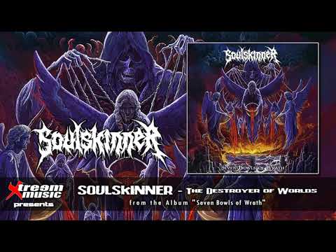 SOULSKINNER - The Destroyer of Worlds [2020]