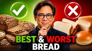The Best & Worst Types of Bread Revealed | Dr William Li The Best & Worst Types of Bread Revealed | Dr William Li