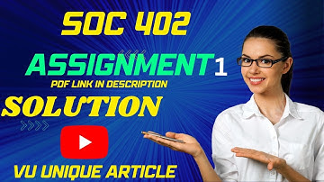 SOC402 Assignment 1 Solution 2023 / SOC402 Assignment 1  Solution Spring 2023/ SOC402 Spring 2023