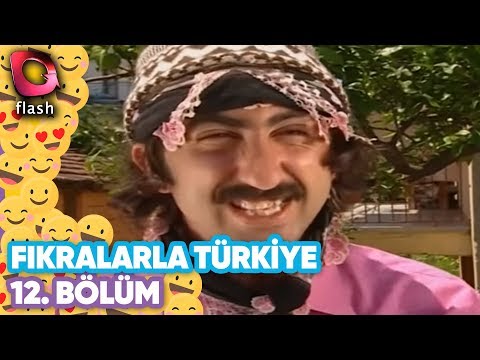 Fıkralarla Türkiye 12. Bölüm - Flash Tv