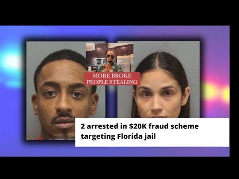 2 arrested in $20K fraud scheme targeting Florida jail. More broke ...