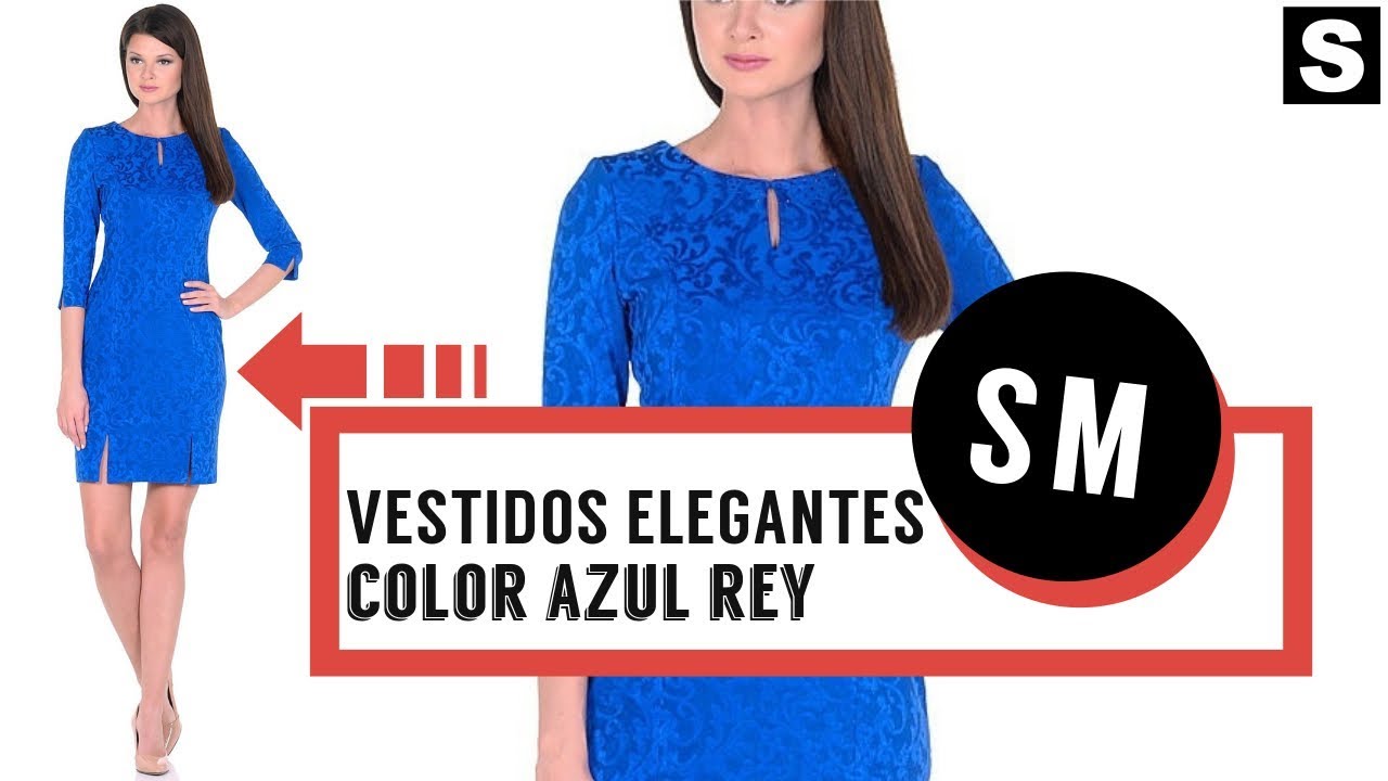 Vestidos Elegantes Azul Rey 👗 ¡Bonitos Diseños! ♥ - YouTube