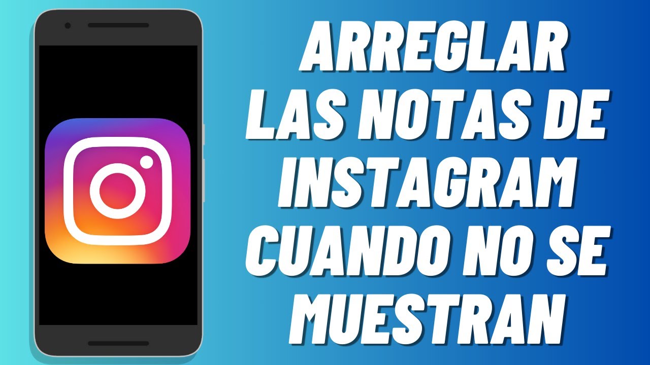 Cómo arreglar las notas de Instagram cuando no se muestran - YouTube