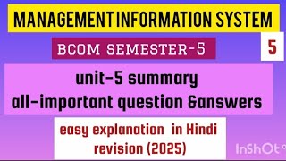management information system  Bcom semester-5 unit-5  summary  all-important  question &answers  ou