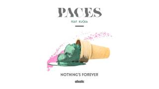 Paces feat. Kučka – Nothing’s Forever chords
