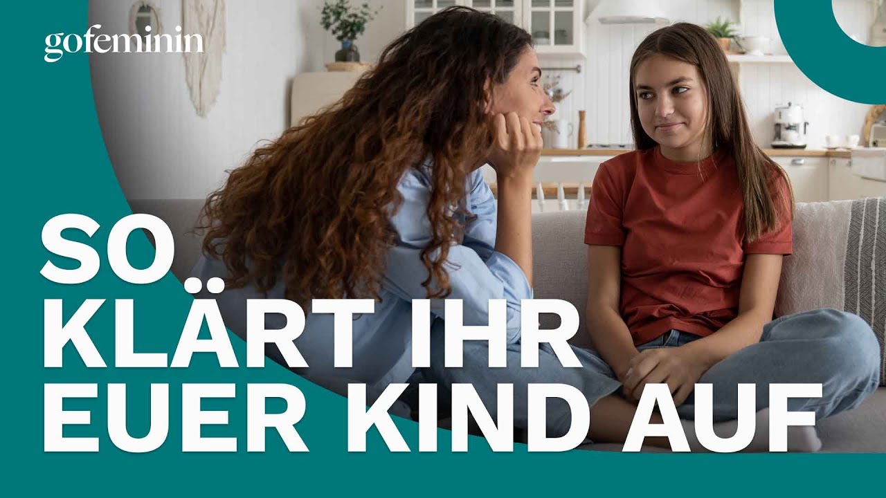 Aufklärung Für Kinder Wann Spreche Ich Mit Meinem Kind über Sex Und Co Youtube