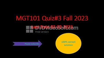 Mgt101 Quiz#3 fall 2023 last date 02-02-2023