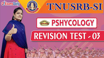TNUSRB - SI : உளவியல் முக்கிய வினாக்கள் | Revision Test 3 | Tn Police Exam Question | Psychology MCQ