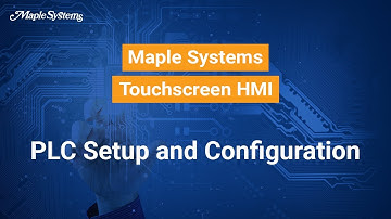PLC Setup and Configuration -- Maple Systems Touchscreen HMI