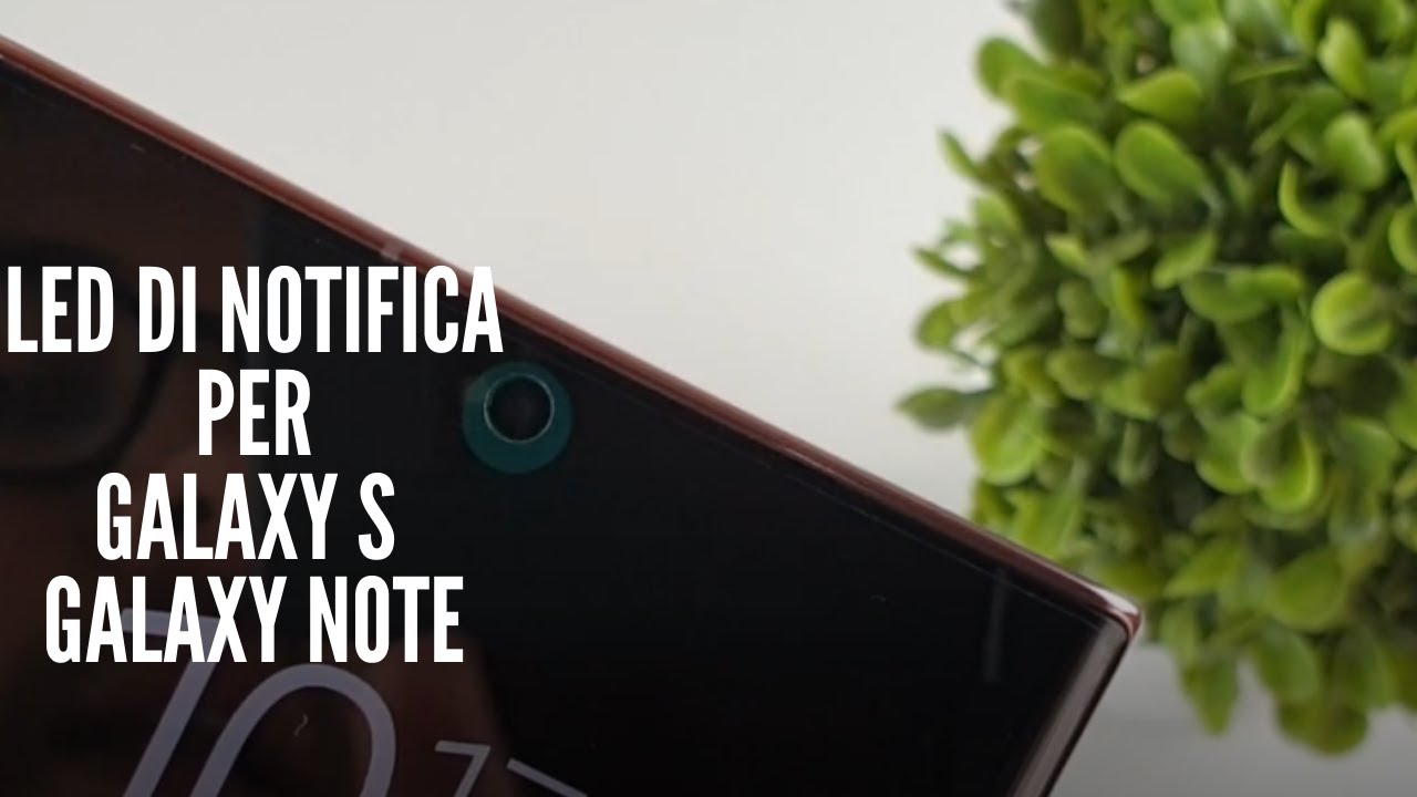 Come Aggiungere Il Led Di Notifica Su Galaxy S E Note Outofbit