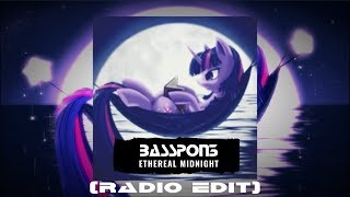 BassPon3 - Ethereal Midnight [Radio Edit]