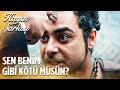 Benim Gibi Kötü Müsün? | Hayat Şarkısı 47. Bölüm