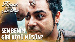 Benim Gibi Kötü Müsün? Hayat Şarkısı 47. Bölüm